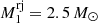 $ M_1^{\rm rj}=2.5\,M_\odot $