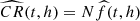 $ \widehat{CR}(t, h)= N \widehat{f}(t, h) $