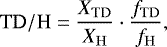 \begin{equation*} \mathrm{TD/H} = \frac{X_{\mathrm{TD}}}{X_{\mathrm{H}}} \cdot \frac{f_{\mathrm{TD}}}{f_{\mathrm{H}}},\end{equation*}