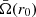 $ \bar{\Omega}(r_0) $
