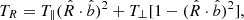 $$ \begin{aligned} T_{R} = T_{\parallel } (\hat{R} \cdot \hat{b})^2 + T_{\perp } [1 - (\hat{R} \cdot \hat{b})^2] ,\end{aligned} $$