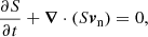 $$ \begin{aligned}&\frac{\partial {S}}{\partial {t}} + {{\boldsymbol{\nabla }}}\cdot ({S} {\boldsymbol{v}}_{\rm n}) = 0, \end{aligned} $$