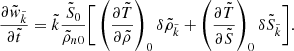 $$ \begin{aligned} \frac{\partial \tilde{w}_{\tilde{k}}}{\partial \tilde{t}} = \tilde{k}\frac{\tilde{S}_0}{\tilde{\rho }_{n0}}\Bigg [\left(\frac{\partial \tilde{T}}{\partial \tilde{\rho }}\right)_0\delta \tilde{\rho }_{\tilde{k}} + \left(\frac{\partial \tilde{T}}{\partial \tilde{S}}\right)_0\delta \tilde{S}_{\tilde{k}} \Bigg ]. \end{aligned} $$