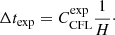 $$ \begin{aligned} \Delta t_{\text{exp}} = C^{\text{exp}}_{\text{CFL}} \frac{1}{H}\cdot \end{aligned} $$