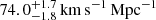 $ 74.0^{+1.7}_{-1.8} {\, \mathrm{km}\, \mathrm{s}^{-1}\, \mathrm{Mpc}^{-1}} $