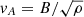 $ v_A=B/\sqrt{\rho} $