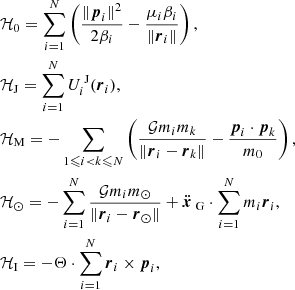 $$ \begin{aligned} \begin{aligned}&\mathcal{H} _0 = \sum _{i=1}^N\left(\frac{\Vert {\boldsymbol{p}}_i\Vert ^2}{2\beta _i} - \frac{\mu _i\beta _i}{\Vert {\boldsymbol{r}}_i\Vert }\right),\\&\mathcal{H} _\mathrm{J} = \sum _{i=1}^NU_i^{\text{ J}}({\boldsymbol{r}}_i),\\&\mathcal{H} _\mathrm{M} = - \sum _{1\leqslant i < k\leqslant N}\left(\frac{\mathcal{G} m_im_k}{\Vert {\boldsymbol{r}}_i-{\boldsymbol{r}}_k\Vert } - \frac{{{\boldsymbol{p}}}_i\cdot {{\boldsymbol{p}}}_k}{m_0}\right),\\&\mathcal{H} _\odot = - \sum _{i=1}^N\frac{\mathcal{G} m_im_\odot }{\Vert {\boldsymbol{r}}_i-{\boldsymbol{r}}_\odot \Vert } + \ddot{{\boldsymbol{x}}}_\text{ G}\cdot \sum _{i=1}^Nm_i{\boldsymbol{r}}_i,\\&\mathcal{H} _\mathrm{I} = - \mathbf \Theta \cdot \sum _{i=1}^N{\boldsymbol{r}}_i\times {\boldsymbol{p}}_i, \end{aligned} \end{aligned} $$