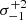 $ \sigma_{-1}^{+2} $