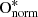$ \mathrm{O}^{*}_{\mathrm{norm}} $