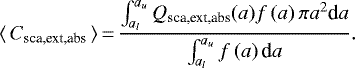 \begin{equation*} \langle\,C_{\textrm{sca,ext,abs}}\,\rangle\,{=}\,\frac{\int_{a_l}^{a_u} Q_{\textrm{sca,ext,abs}}(a)f\left(a\right)\pi a^2 \textrm{d}a}{\int_{a_l}^{a_u} f\left(a\right)\textrm{d}a}.\end{equation*}