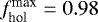 $f_{\textrm{hol}}^{\textrm{max}} = 0.98$