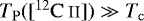 $T_{\mathrm{P}}([^{12}\mathrm{C\,\textsc{ii}}]) \gg T_{\mathrm{c}}$