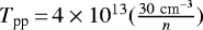 $T_{\textrm{pp}}\,{=}\,4\times 10^{13}( \frac{30 ~\textrm{cm}^{-3}}{n})$