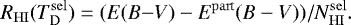 \begin{equation*} R_{\mathrm {HI}}(T^{\mathrm{sel}}_{\mathrm D}) = (E(B{-}V) - E^{\mathrm{part}}(B-V)) / N^{\mathrm{sel}}_{\mathrm {HI}}.\end{equation*}