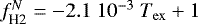 $f^N_{\textrm{H2}} = -2.1~ 10^{-3} ~ T_{\mathrm{ex}} &#x002B; 1$