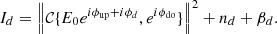 $$ \begin{aligned}&I_d = \left\Vert\mathcal{C} \{E_0e^{i\phi _{\rm up}+i\phi _d},e^{i\phi _{\rm do}}\}\right\Vert^2 + n_d + \beta _d. \end{aligned} $$
