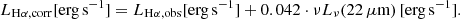 $$ \begin{aligned} L_{\mathrm{H}\alpha ,\mathrm{corr}}[\mathrm{erg\,s}^{-1}] = L_{\mathrm{H}\alpha , \mathrm{obs}}[\mathrm{erg\,s}^{-1}] + 0.042 \cdot \nu L_{\nu }(22\,\mu \mathrm{m})\,[\mathrm{erg\,s}^{-1}]. \end{aligned} $$