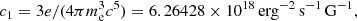 $$ \begin{aligned}&c_1 = 3 e/ (4\pi {m}_{\rm e}^3 c^5) = 6.26428 \times 10^{18}\,\mathrm{erg}^{-2}\,\mathrm{s}^{-1}\,\mathrm{G}^{-1}, \end{aligned} $$