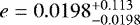 $e=0.0198^{&#x002B;0.113}_{-0.0198}$