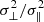 $ {\sigma^2_{\bot}/\sigma^2_{\parallel}} $