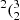 $ ^{2}(^{3}_{2} $