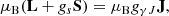 $$ \begin{aligned} \mu _{\rm B}(\mathbf{L } + g_s \mathbf{S }) = \mu _{\rm B} g_{\gamma J}\mathbf{J }, \end{aligned} $$