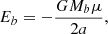 $$ \begin{aligned} E_b = - \frac{G M_b \mu }{2a} , \end{aligned} $$