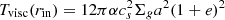$ {T_{{\rm{visc}}}}({r_{{\rm{in}}}}) = 12\pi \alpha c_s^2{\Sigma _g}{a^2}{(1 + e)^2} $