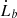 $ \dot{L}_b $