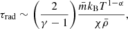 $$ \begin{aligned} \tau _{\mathrm{rad} } \sim \Bigg (\frac{2}{\gamma - 1} \Bigg ) \frac{\bar{m} k_{\mathrm{B} } T^{1-\alpha } }{\chi \bar{\rho }}, \end{aligned} $$