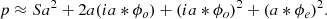 $$ \begin{aligned} p \approx S a^2 + 2 a (ia * \phi _o) + (ia * \phi _o)^2 + (a * \phi _e)^2. \end{aligned} $$