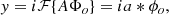 $$ \begin{aligned}&y = i \mathcal{F} \{ A \Phi _o \} = ia * \phi _o, \end{aligned} $$