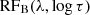 $ {\rm RF}_{\mathrm{B}}(\lambda,\log \tau) $