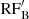 $ {\rm RF}_{\mathrm{B}}^{\prime} $