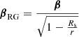 $$ \begin{aligned}&{\boldsymbol{\beta }}_{\rm RG} = \dfrac{{\boldsymbol{\beta }}}{\sqrt{1-\frac{R_{\rm s}}{r}}} \end{aligned} $$