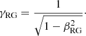$$ \begin{aligned}&\gamma _{\rm RG} = \dfrac{1}{\sqrt{1-\beta _{\rm RG} ^{2}}}\cdot \end{aligned} $$