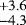 $^{&#x002B;3.6}_{-4.3}$