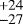 $^{&#x002B;24}_{-27}$
