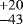 $^{&#x002B;20}_{-43}$