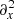 $ \partial_x^2 $