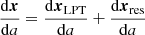 $$ \begin{aligned} \dfrac{\mathrm{d} \boldsymbol{x}}{\mathrm{d} a} = \dfrac{\mathrm{d} \boldsymbol{x}_\mathrm{LPT} }{\mathrm{d} a} + \dfrac{\mathrm{d} \boldsymbol{x}_\mathrm{res} }{\mathrm{d} a} \nonumber \end{aligned} $$