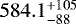 $584.1^{&#x002B;105}_{-88}$