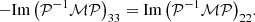 $$ \begin{aligned} - \mathrm{Im}\left( \mathcal{P} ^{-1}\mathcal{M} \mathcal{P} \right)_{33} = \mathrm{Im}\left( \mathcal{P} ^{-1}\mathcal{M} \mathcal{P} \right)_{22}\!. \end{aligned} $$