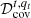 $ {\cal D}_{\mathrm{cov}}^{t,q_t} $