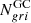 $ N_{gri}^{\mathrm{GC}} $
