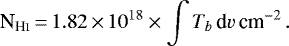 \begin{align*} {\textrm{N}_{\textrm{H}{\textsc{i}}}} &\,{=}\,1.82\,{\times}\,10^{18} \times\int T_b \, \textrm{d}v \,\textrm{cm}^{-2} \,.\end{align*}