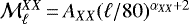 ${{\cal M}_{\ell}^{XX}}\,{=}\,A_{XX} (\ell/80)^{\alpha_{XX}+2}$