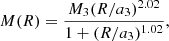 $$ \begin{aligned} M(R) = \frac{M_3 (R/a_3)^{2.02}}{1 + (R/a_3)^{1.02}}, \end{aligned} $$