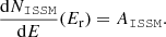 $$ \begin{aligned} \frac{\mathrm{d}N_\mathtt{ISSM}}{\mathrm{d}E}(E_{\rm r})=A_\mathtt {ISSM} . \end{aligned} $$