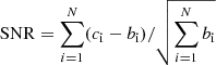 $$ \begin{aligned} \mathrm{SNR}=\sum \limits _{i=1}^N(c_{\rm i}-b_{\rm i})/\sqrt{\sum \limits _{i=1}^N b_{\rm i}} \end{aligned} $$